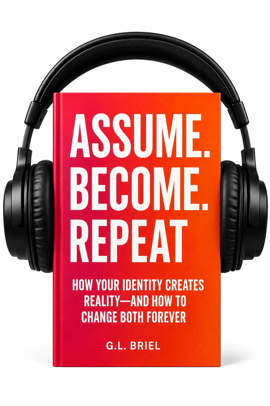 Assume. Become. Repeat. Audiobook