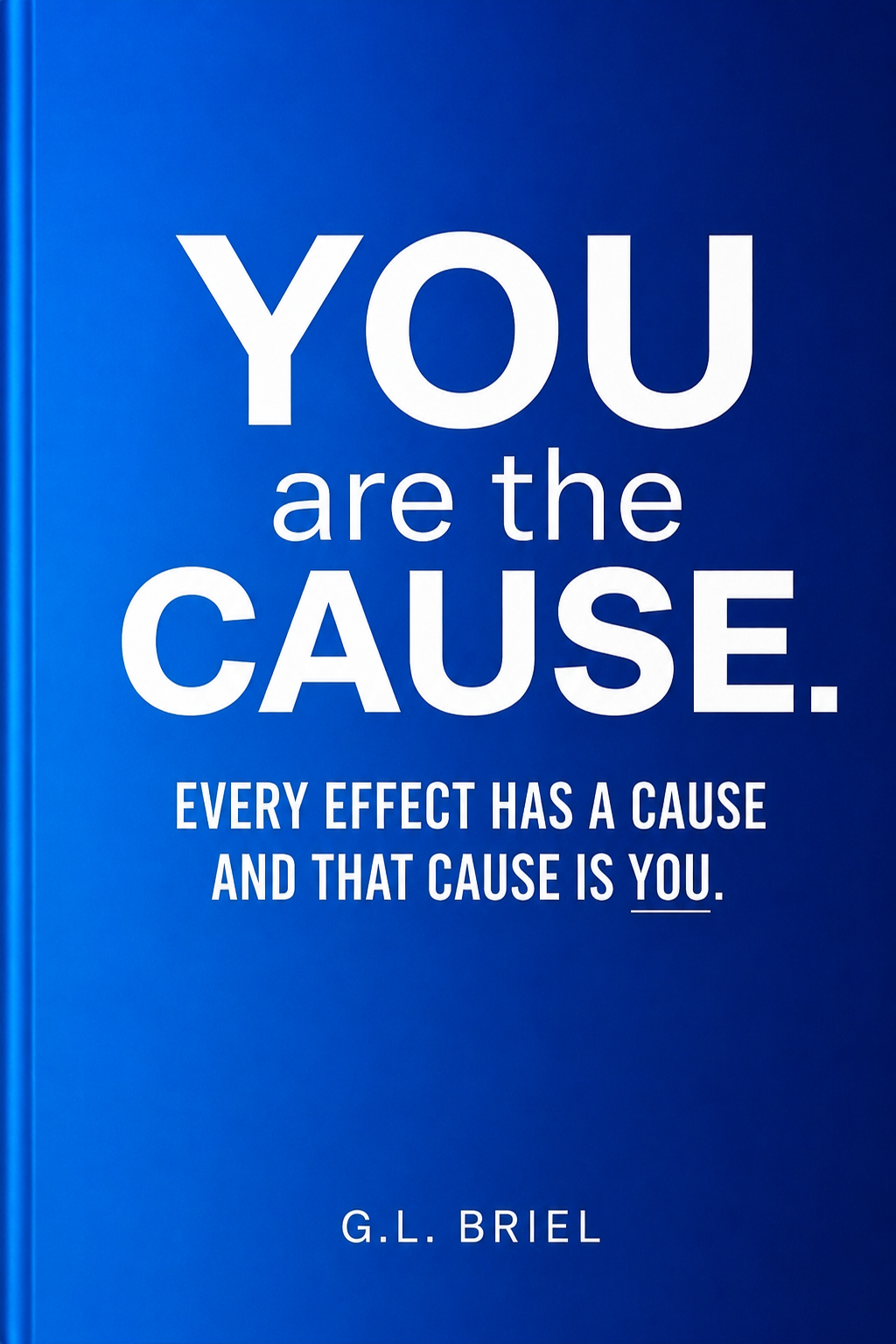 YOU are the Cause eBook